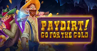 Paydirt Go For The Gold
